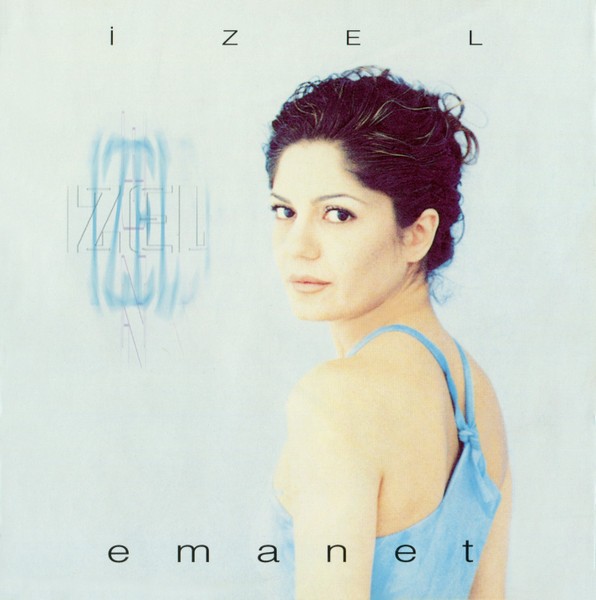 İzel – Emanet