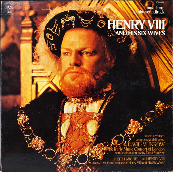 David Munrow, The Early Music Consort Of London – Henry VIII And His Six Wives - Music From The Film Soundtrack