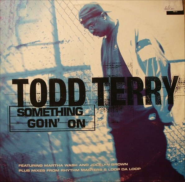 Todd Terry – Something Goin' On