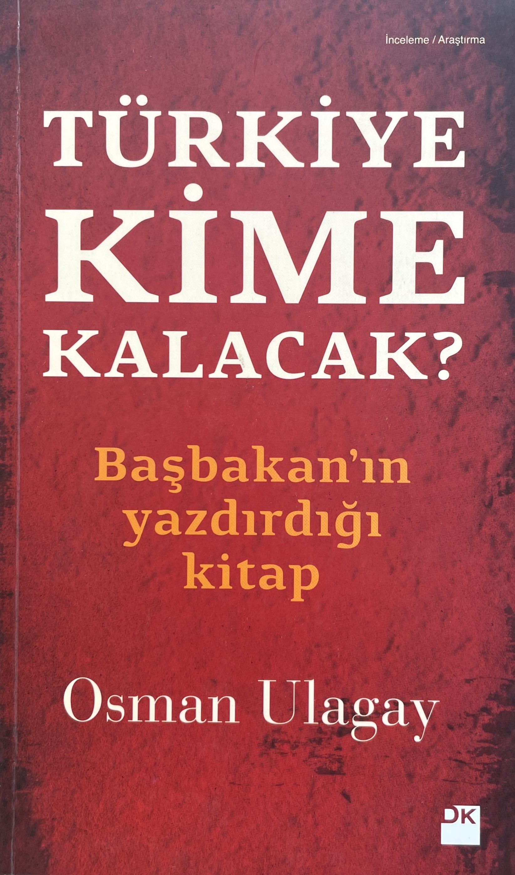 Osman Ulagay  - Türkiye Kime Kalacak?