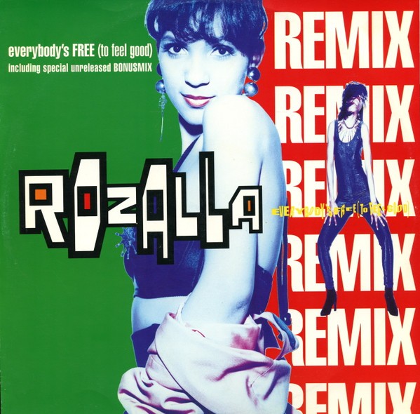 Rozalla – Everybody's Free (To Feel Good) Remix