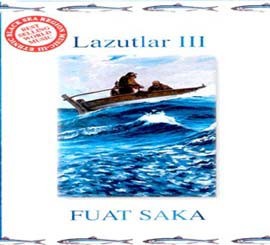 Fuat Saka – Lazutlar III