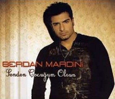 Berdan Mardini – Senden Çocuğum Olsun