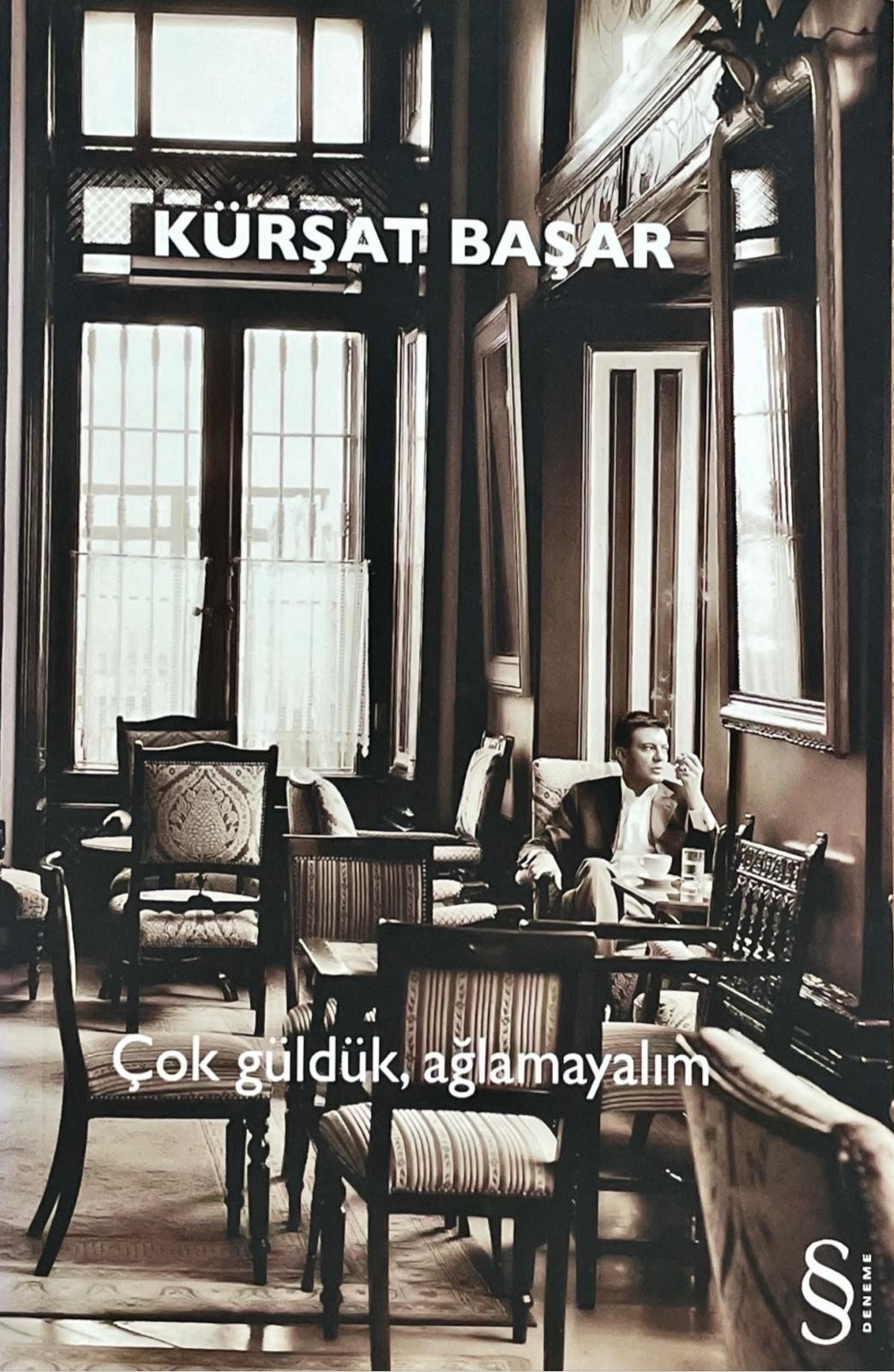 Kürşat Başar - Çok Güldük, Ağlamayalım