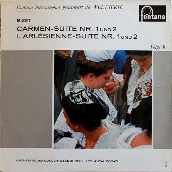 Bizet, Orchestre Des Concerts Lamoureux, Antal Dorati – Carmen-Suite Nr. 1 Und 2 - L'Arlésienne-Suite Nr. 1 Und 2