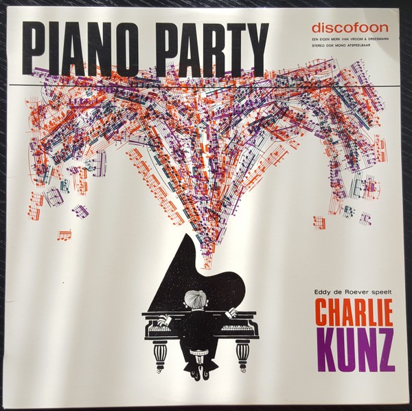 Eddy de Roever, Frans de Guisse, Cor Baan, Dick de Hoedt – Piano Party - Eddy de Roever speelt Charlie Kunz