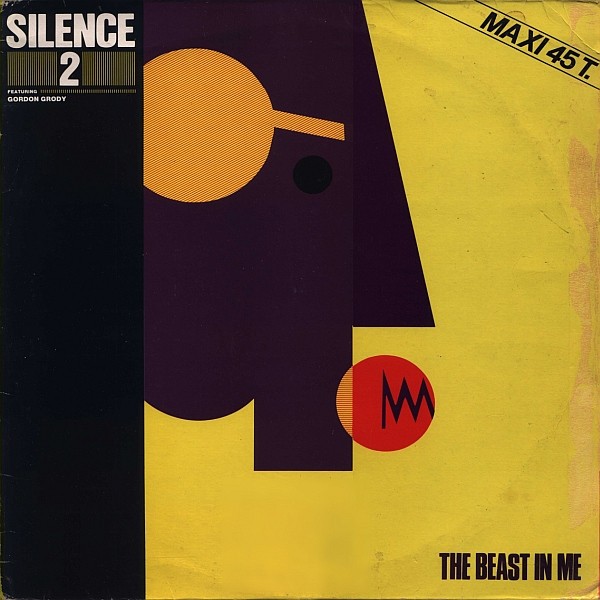 Silence 2* Featuring Gordon Grody – The Beast In Me
