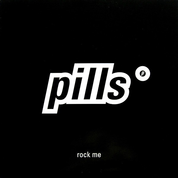 Pills – Rock Me