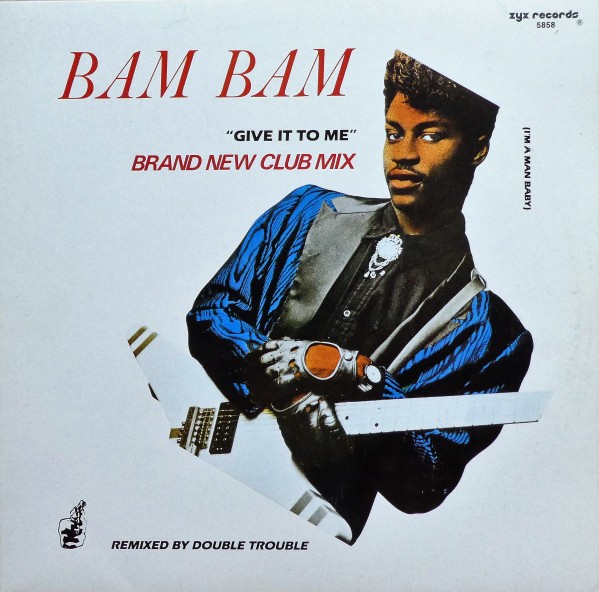 Bam Bam – Give It To Me (Brand New Club Mix)