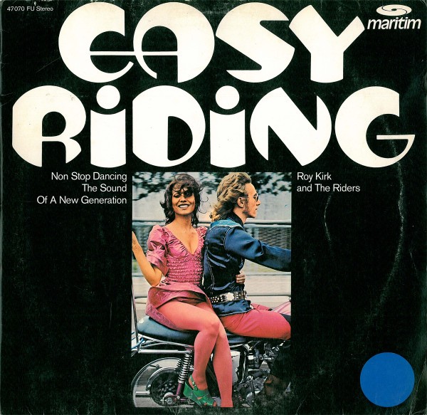 Roy Kirk And The Riders – Easy Riding