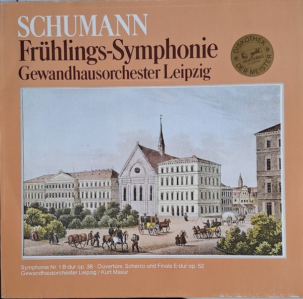 Schumann / Gewandhausorchester Leipzig – Frühlings-Symphonie