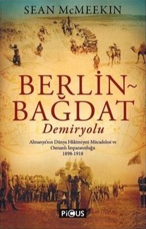 Sean McMeekin - Berlin Bağdat Demiryolu