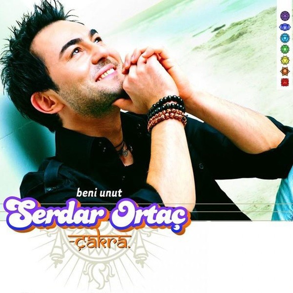 Serdar Ortaç – Çakra / Beni Unut