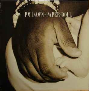 PM Dawn* – Paper Doll