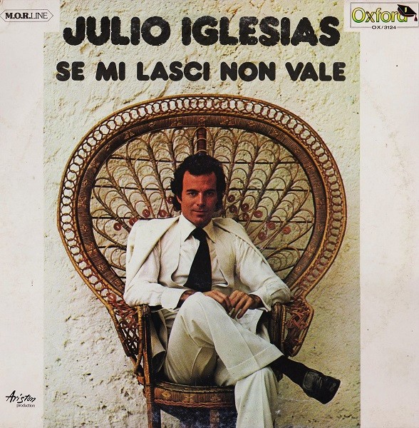 Julio Iglesias – Se Mi Lasci Non Vale