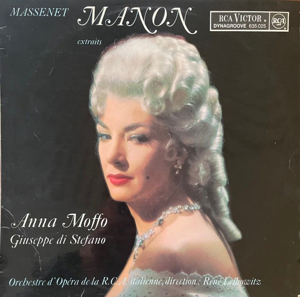 Massenet - Anna Moffo, Giuseppe di Stefano, Orchestre D'Opéra De La R.C.A. Italienne , Direction : René Leibowitz – Manon (Extraits)