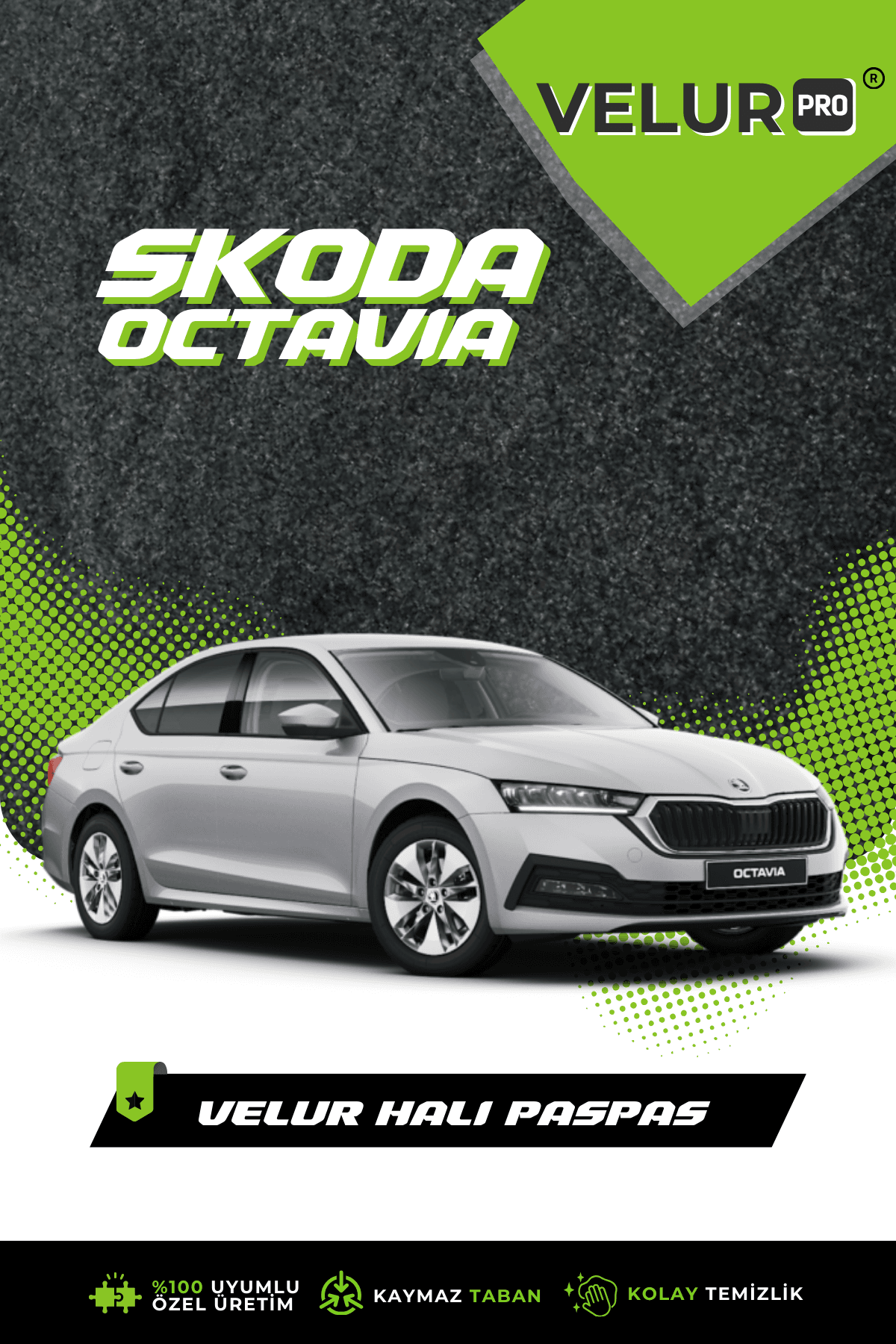 VelurPro Skoda Octavia 2013-2024 Özel Halı Paspas Araba Halısı Oto Paspas