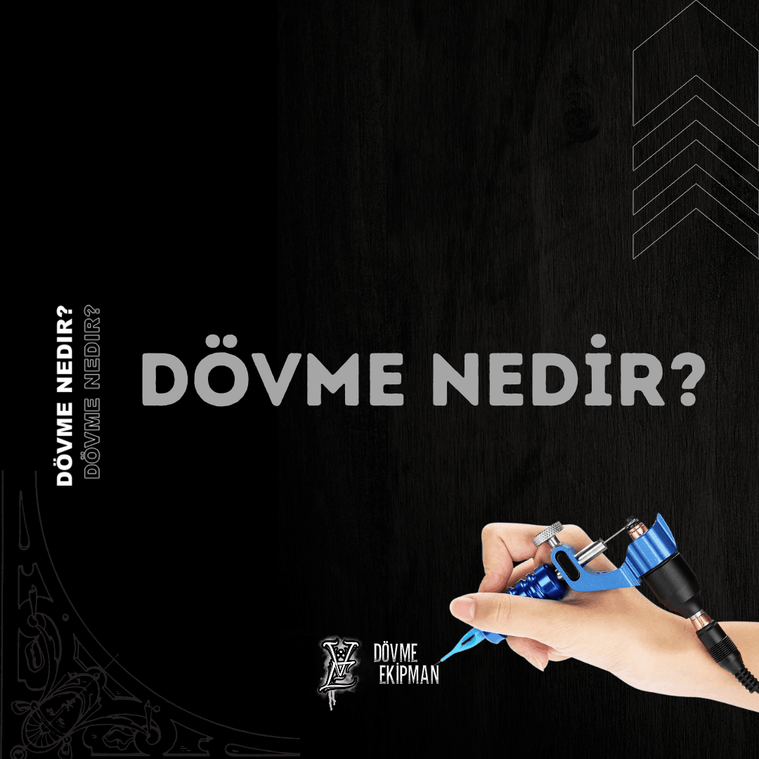 Dövme Nedir? 