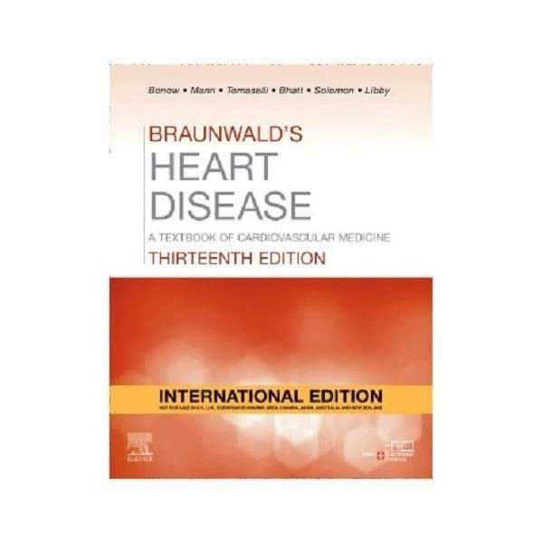 Braunwald's Heart Disease A Textbook of Cardiovascular Medicine 13