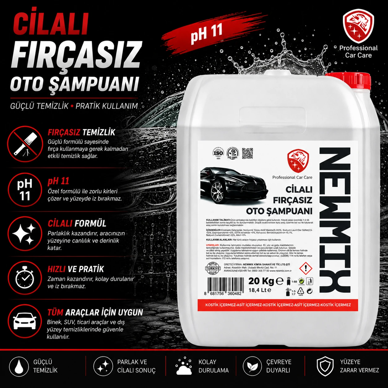 NEWMİX Kostiksiz Cilalı Fırçasız Oto Şampuanı-20 Kg