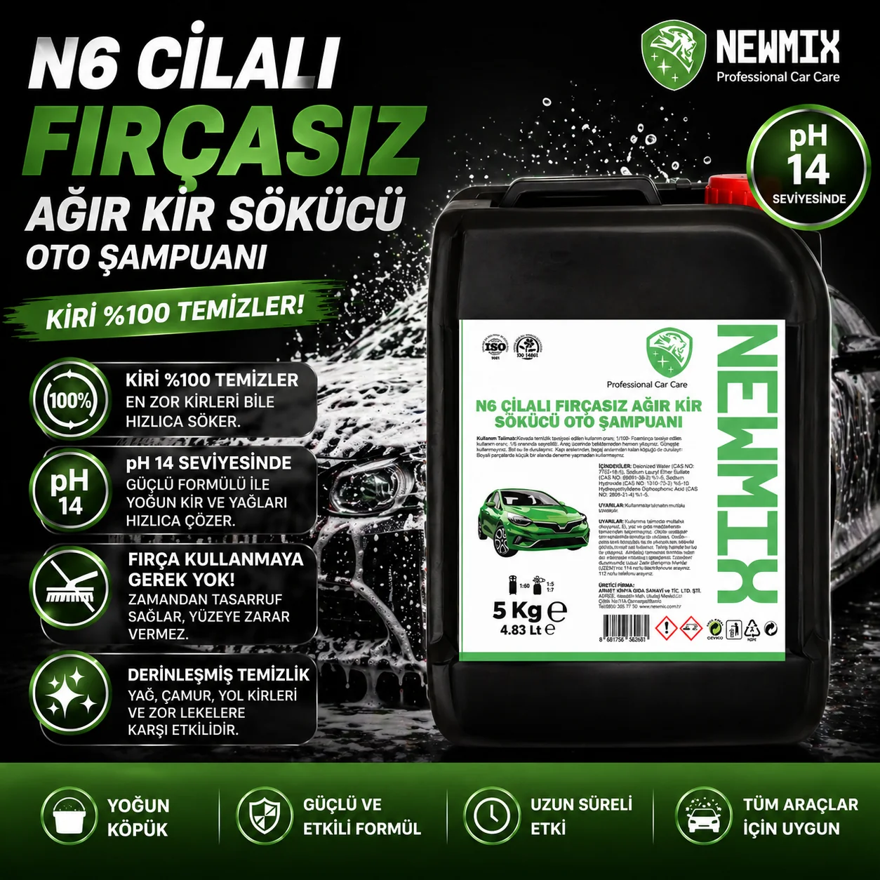 N6 Ağır Kir Fırçasız Oto Yıkama Şampuanı 5 Kg