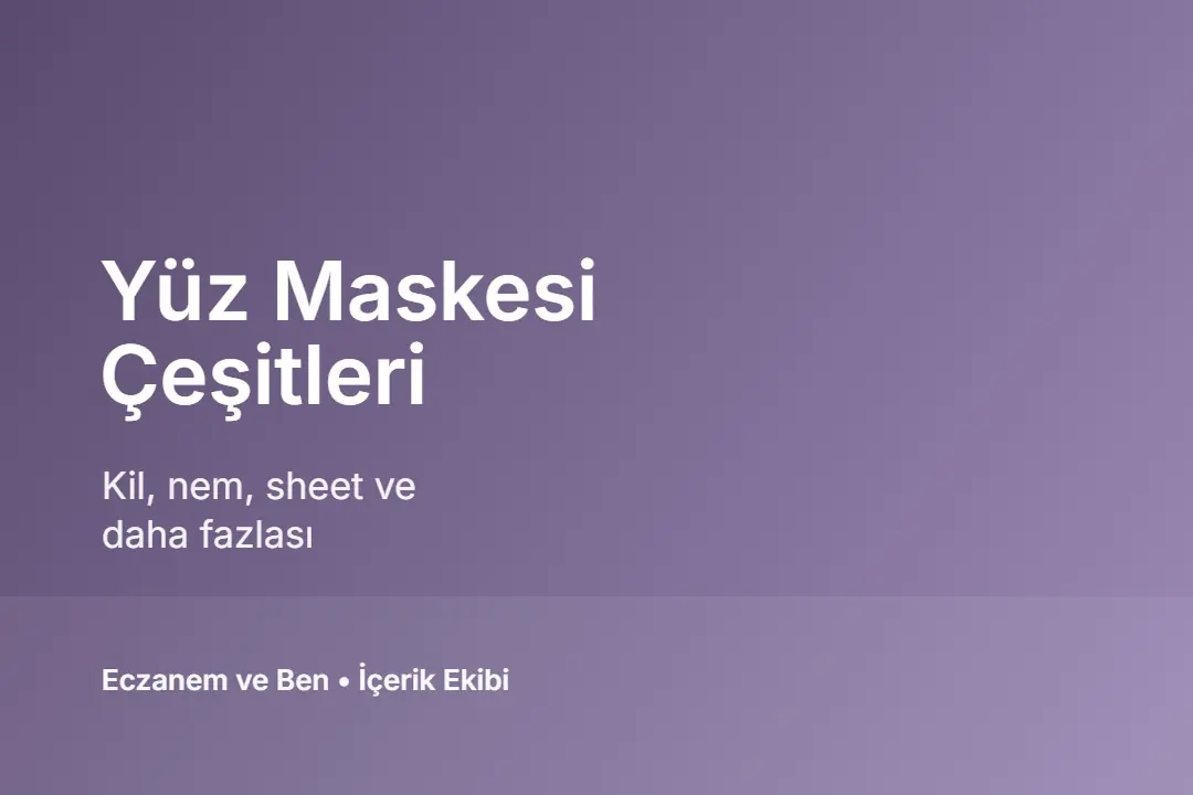 Yüz maskesi çeşitleri
