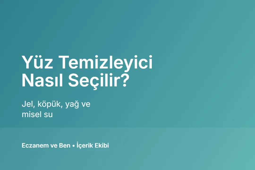 Yüz temizleyici seçimi