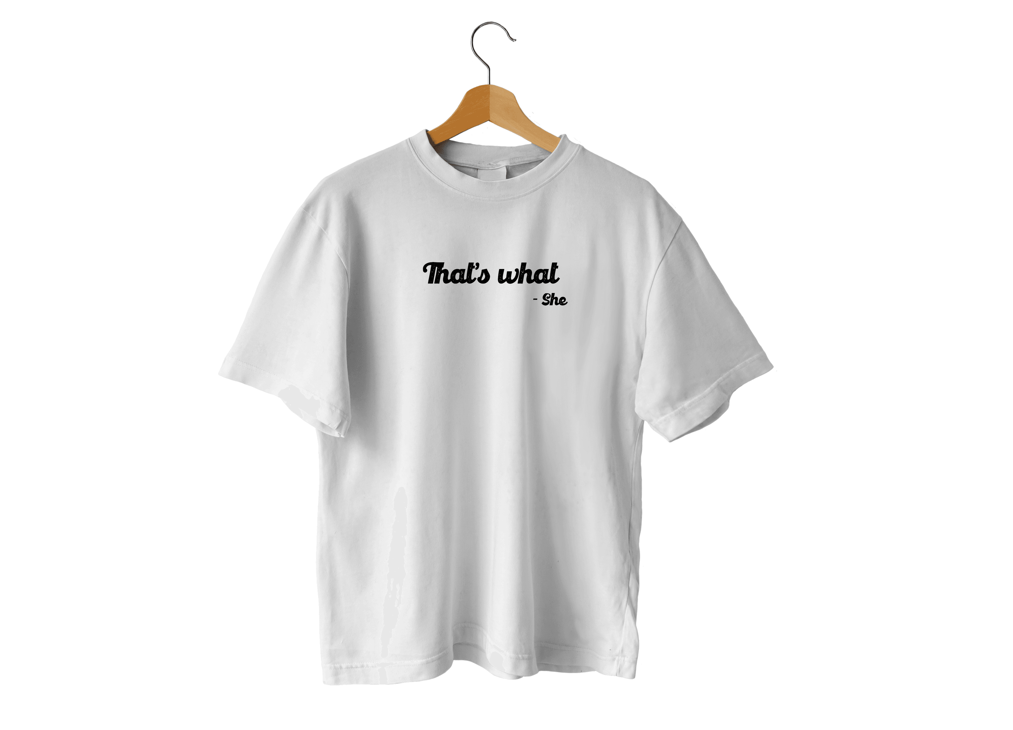 That's What She Said - Oversize Unisex T-shirt