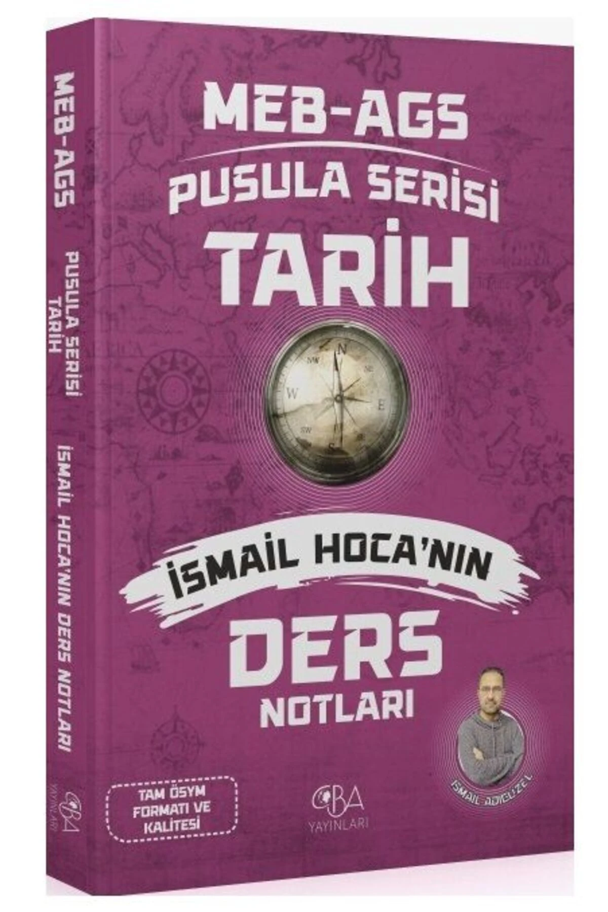 CBA Yayınları 2026 MEB-AGS Tarihin Pusulası Ders Notları - İsmail Adıgüzel CBA Yayınları