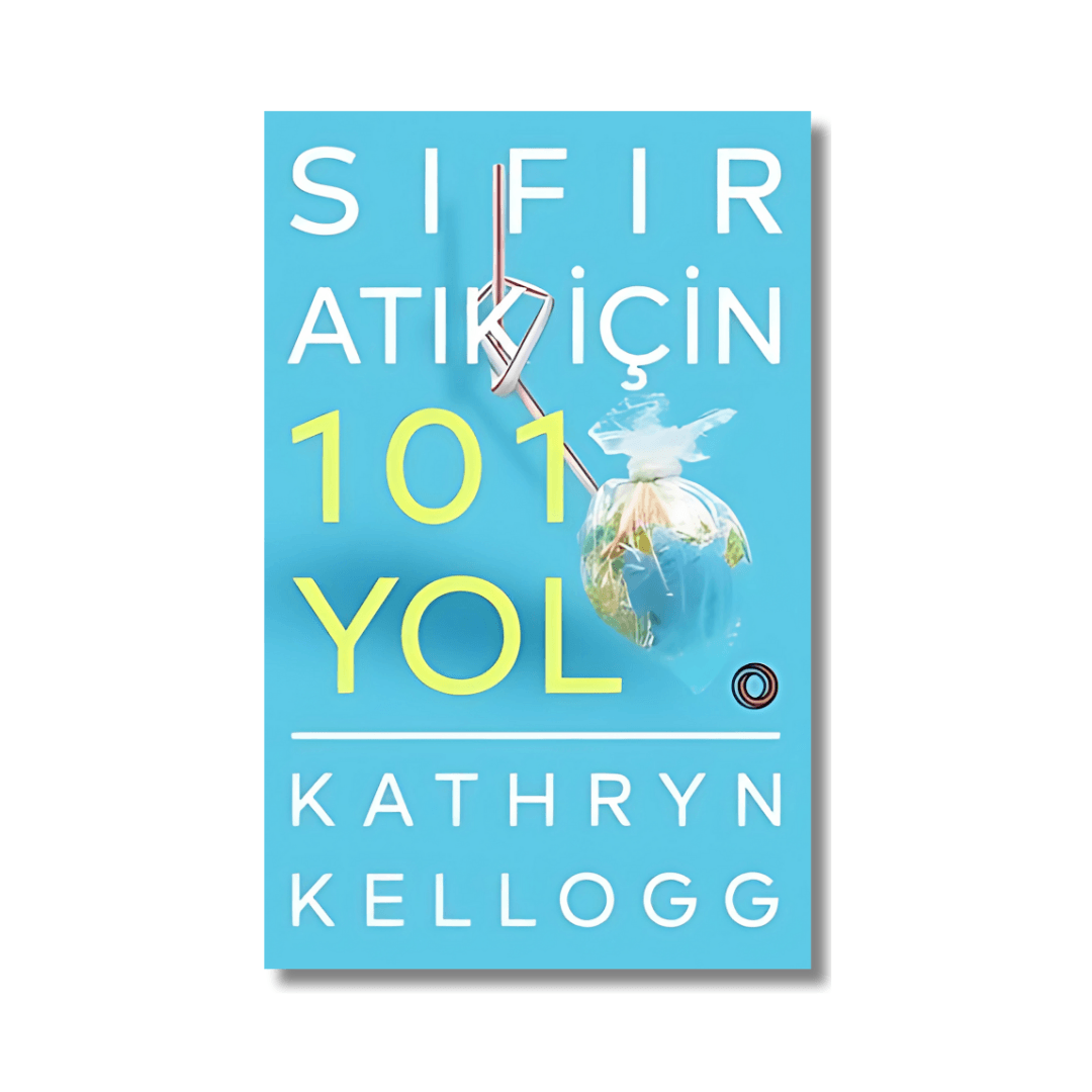 Sıfır Atık İçin 101 Yol