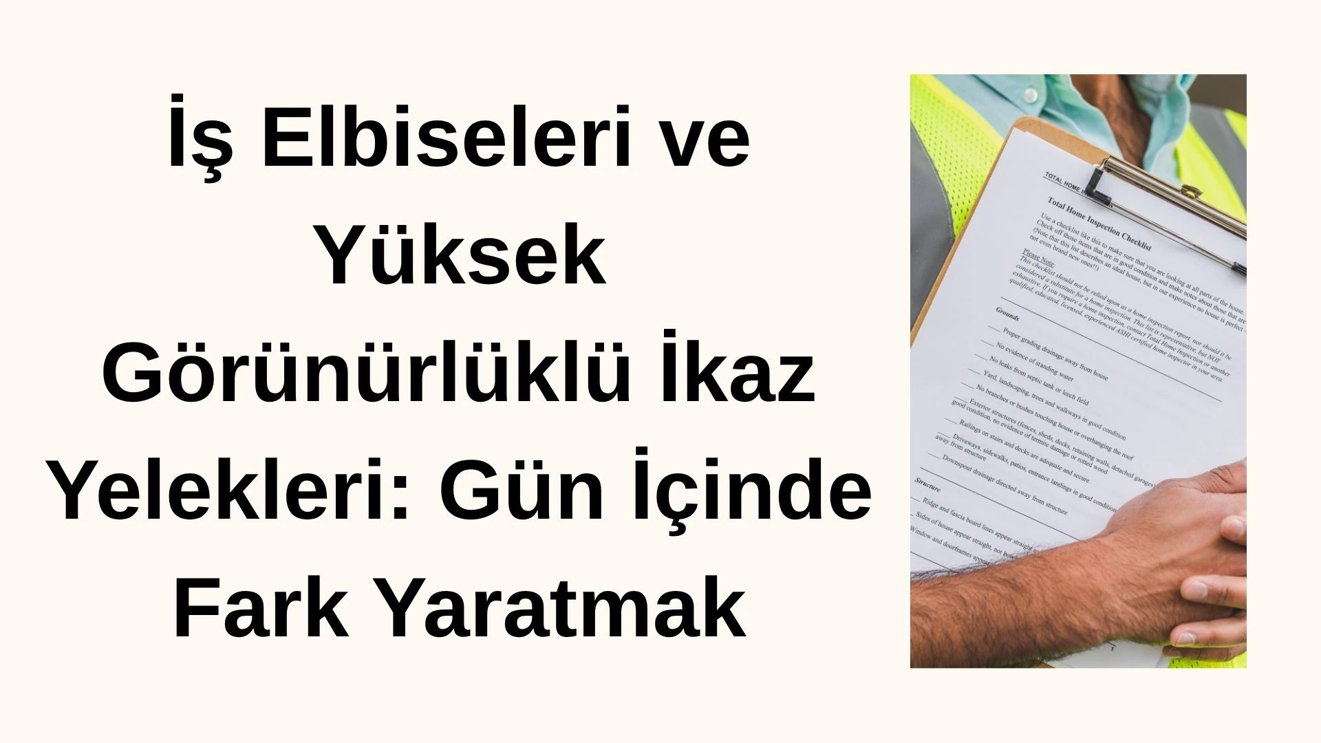 İş Elbiseleri ve Yüksek Görünürlüklü İkaz Yelekleri: Gün İçinde Fark Yaratmak