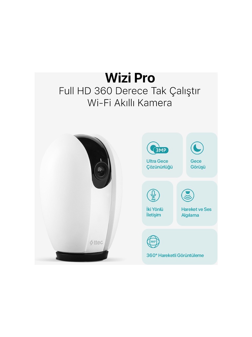 Ttec Wizi Pro Full Hd 360 Derece Tak Çalıştır Wi-Fi Akıllı Kamera