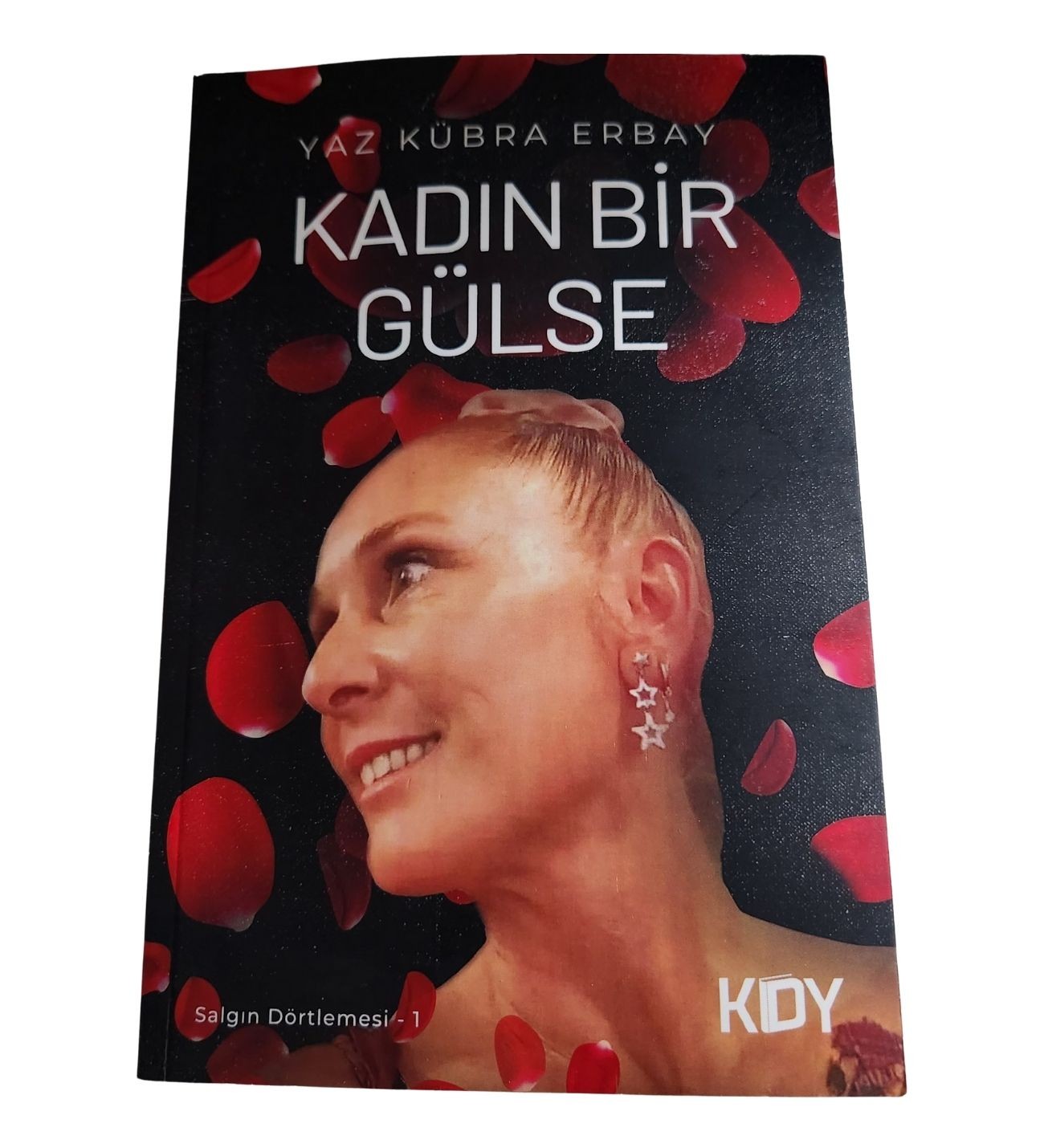 KADIN BİR GÜLSE / YAZ KÜBRA ERBAY/ SALGIN DÖRTLEMESİ -I-