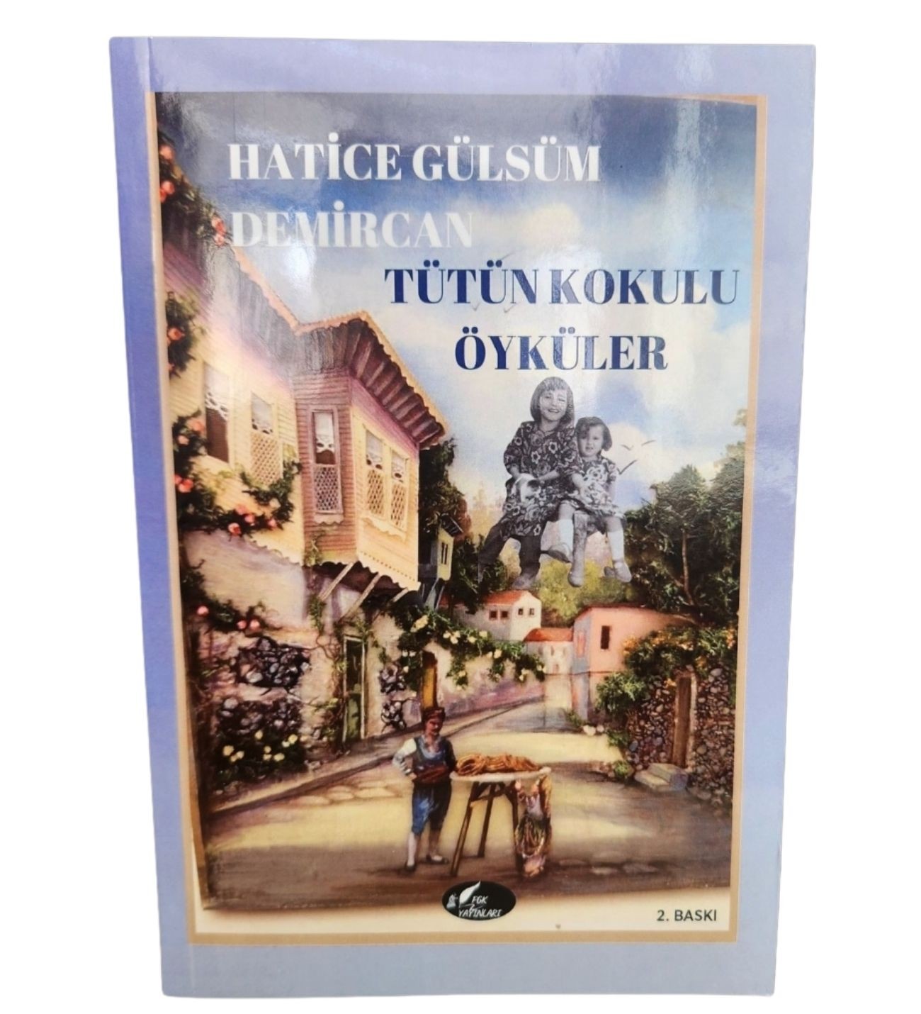 TÜTÜN KOKULU ÖYKÜLER/ HATİCE GÜLSÜM DEMİRCAN/ FGK YAYINLARI