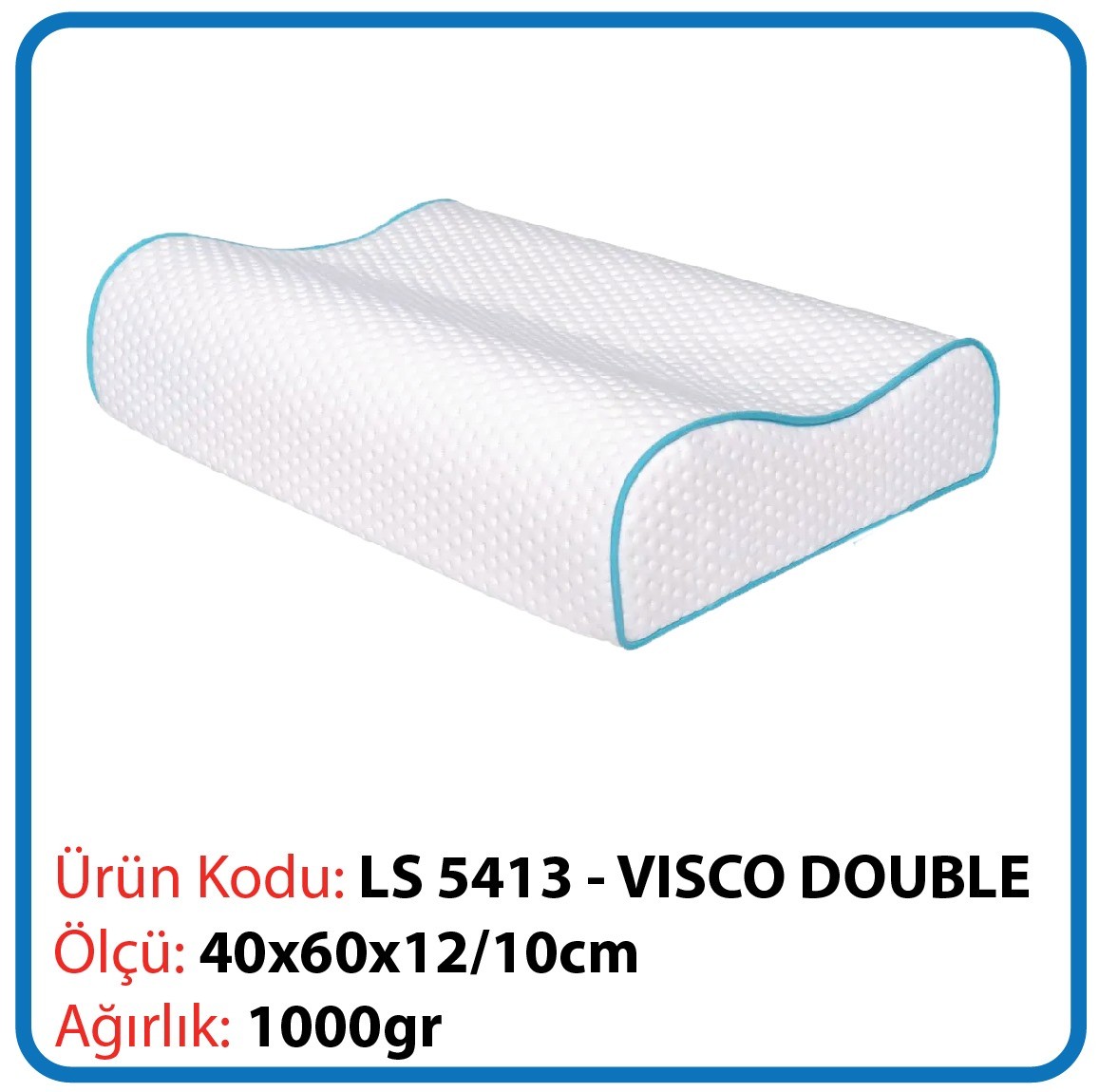 LS 5413 VISCO DOUBLE