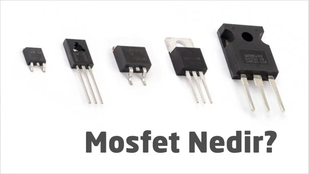 Farklı MOSFET çeşitleri