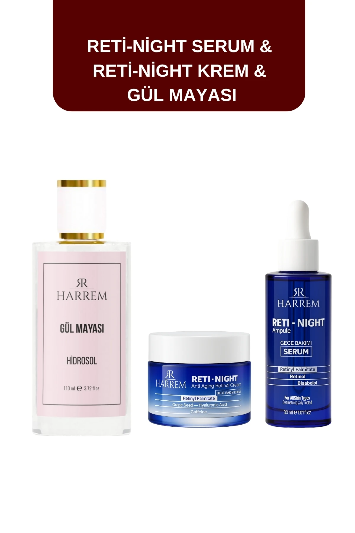 Reti-Night Serum & Reti-Night Krem & Gül Mayası Suyu Seti