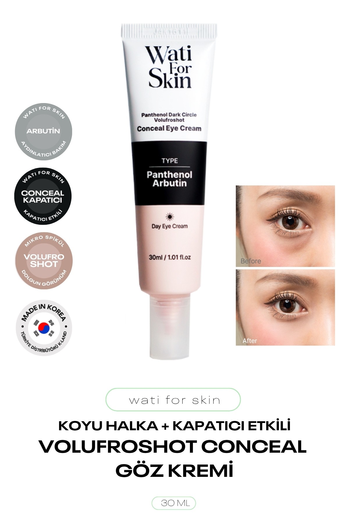 Kapatıcı Etkili, Panthenol,Arbutin,Volufilin Göz Kremi Wati For Skin Eye Cream 30 ml