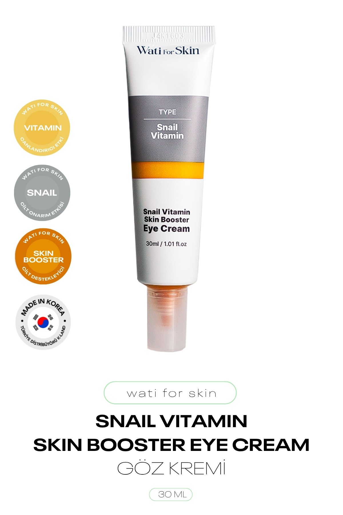 Salyangoz Özü C Vitamin Aydınlatıcı Göz Kremi Wati For Skin Snail Vitamin Eye Cream 30 ml