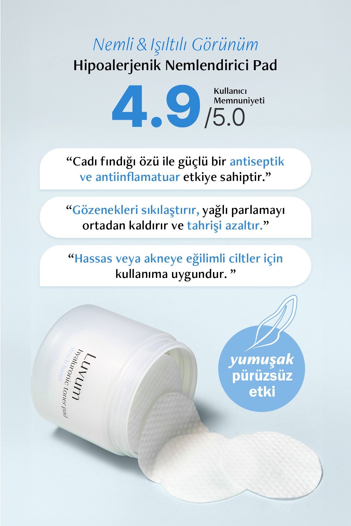 Hyalüronik Asit ve Cadı Fındığı İçeren Nemlendirici Tonikli Ped Luvum Toner Pad 60 adet