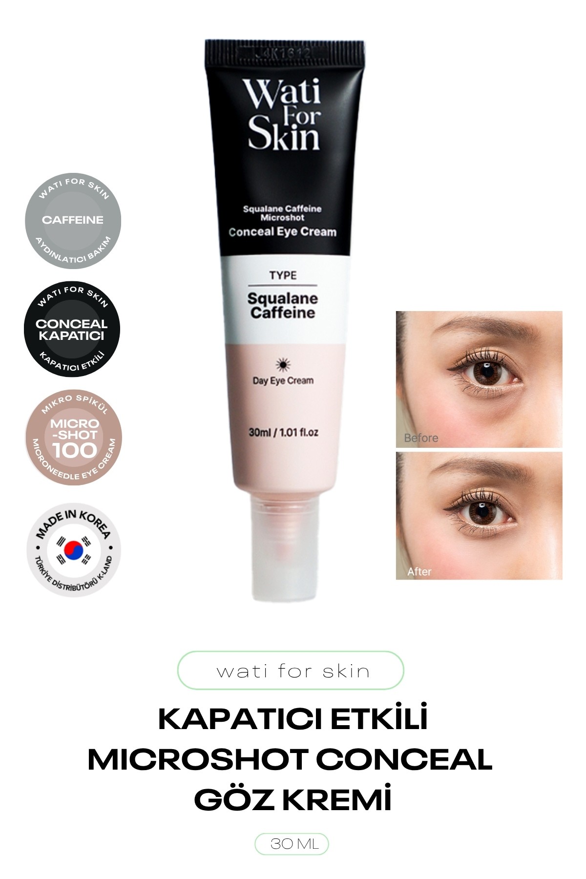 Kapatıcı Etkili, Skualen ve Kafein İçeren Mikro İğneli Göz Kremi Wati For Skin Eye Cream 30 ml