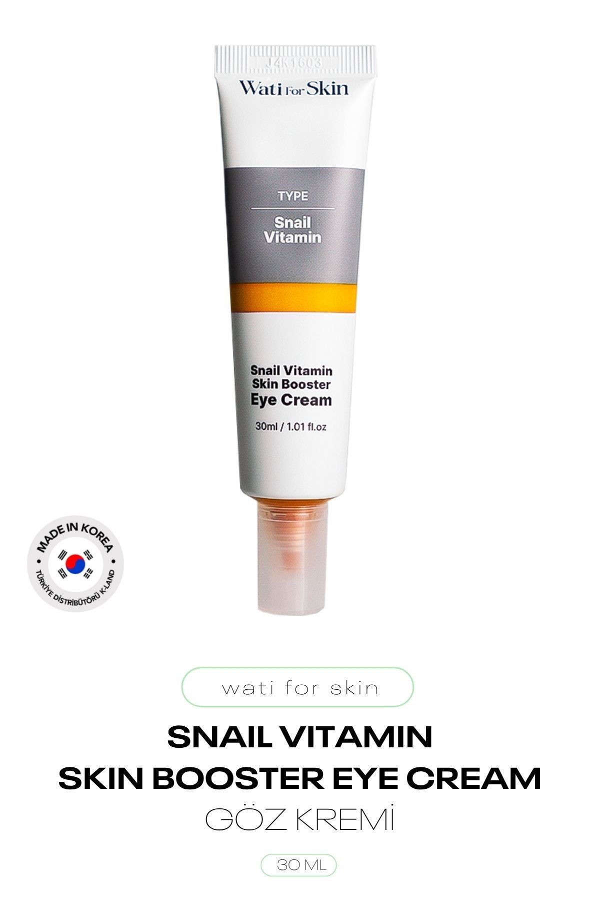 Salyangoz Özü C Vitamin Aydınlatıcı Göz Kremi Wati For Skin Snail Vitamin Eye Cream 30 ml
