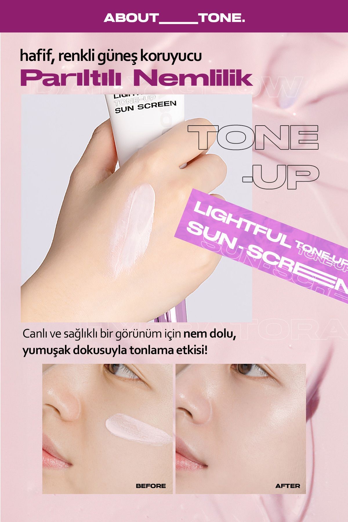 Şeftali Pembe Aydınlatıcı Ton Eşitleyici Vegan Güneş Kremi ABOUT TONE Lightful Toneup SunScreen 50ml