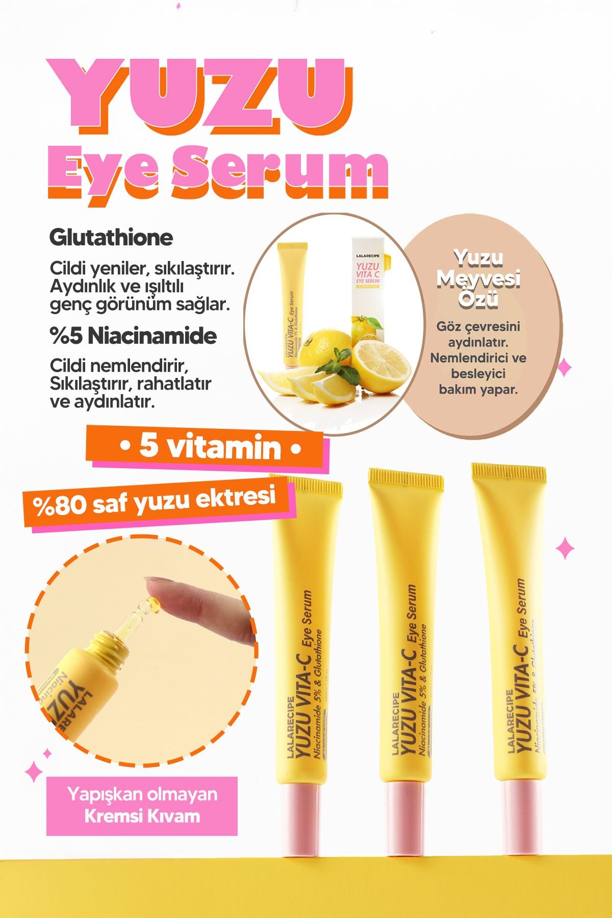 Glutatyon ve %5 Niacinamide Koyu Halka Karşıtı Göz Çevresi Serumu LALA RECIPE Yuzu Vita C Eye Serum