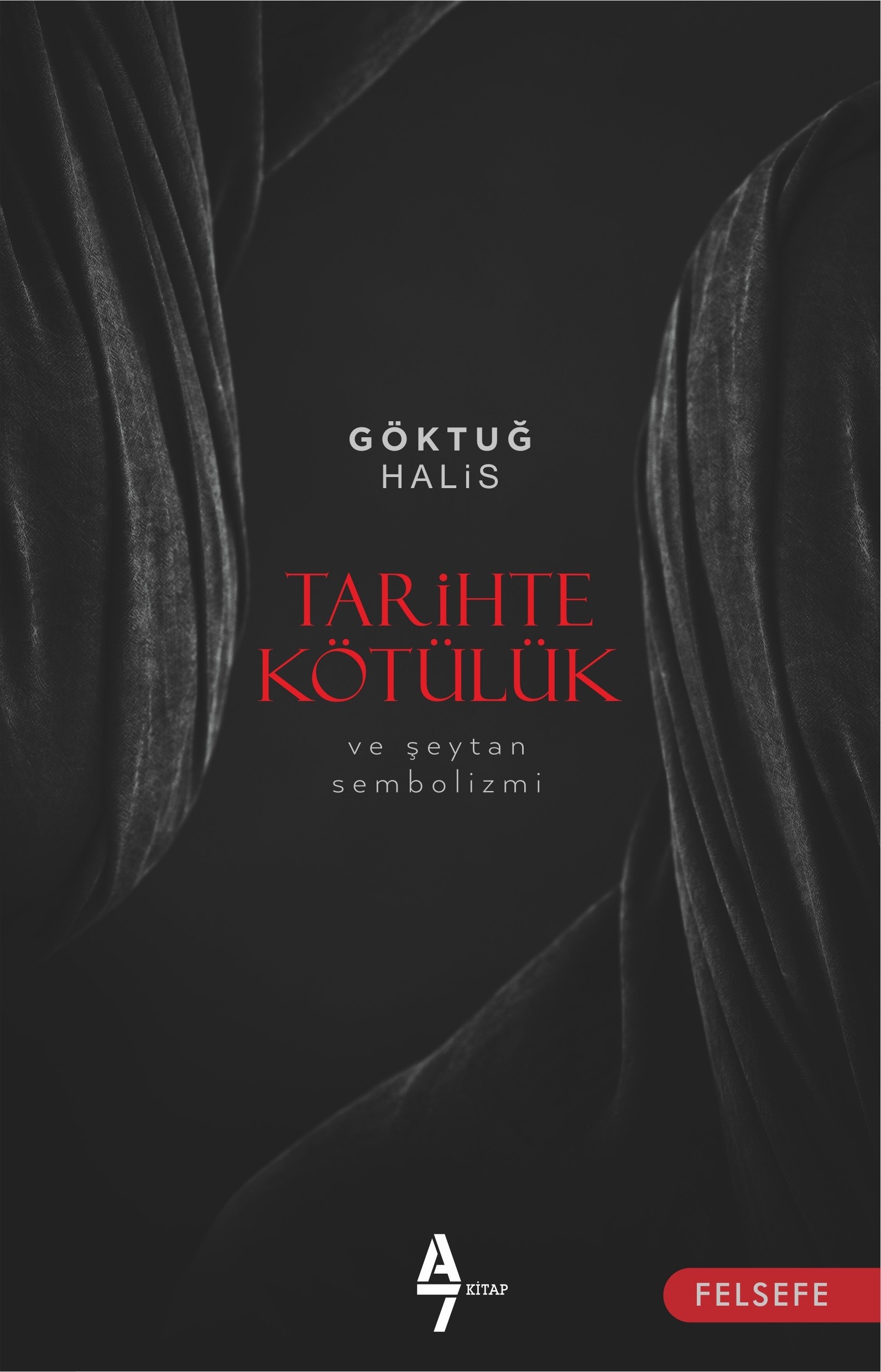 Tarihte Kötülük - Göktuğ Halis