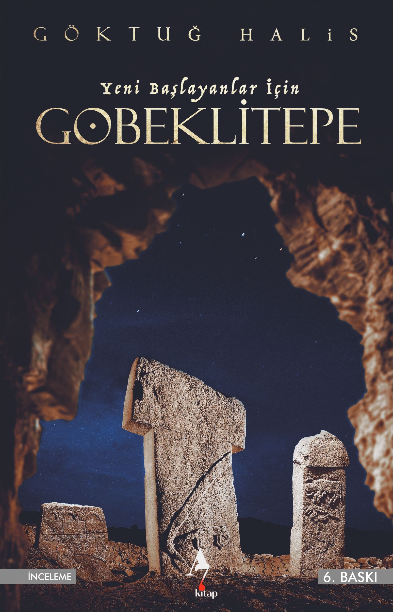 Yeni Başlayanlar İçin Göbeklitepe - Göktuğ Halis