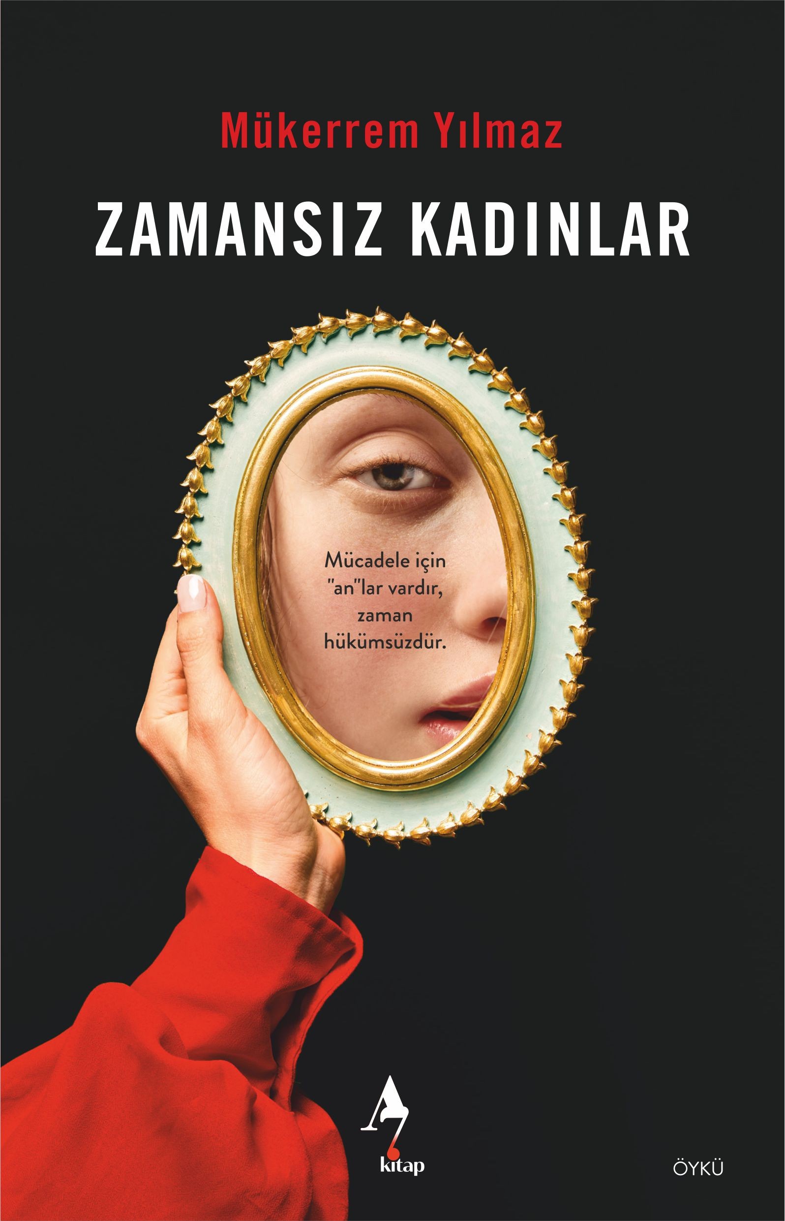 Zamansız Kadınlar - Mükerrem Yılmaz