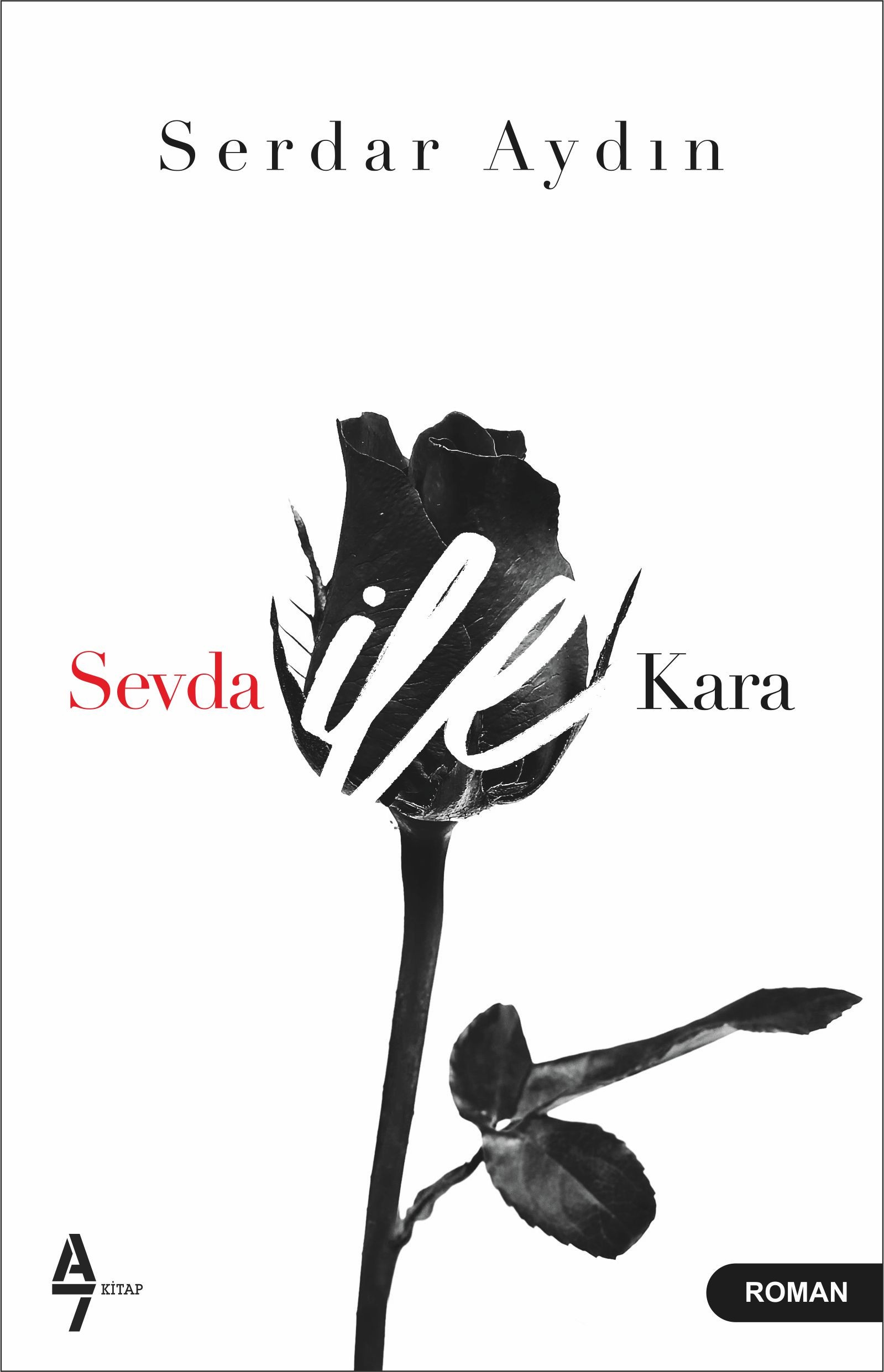 Sevda İle Kara - Serdar Aydın