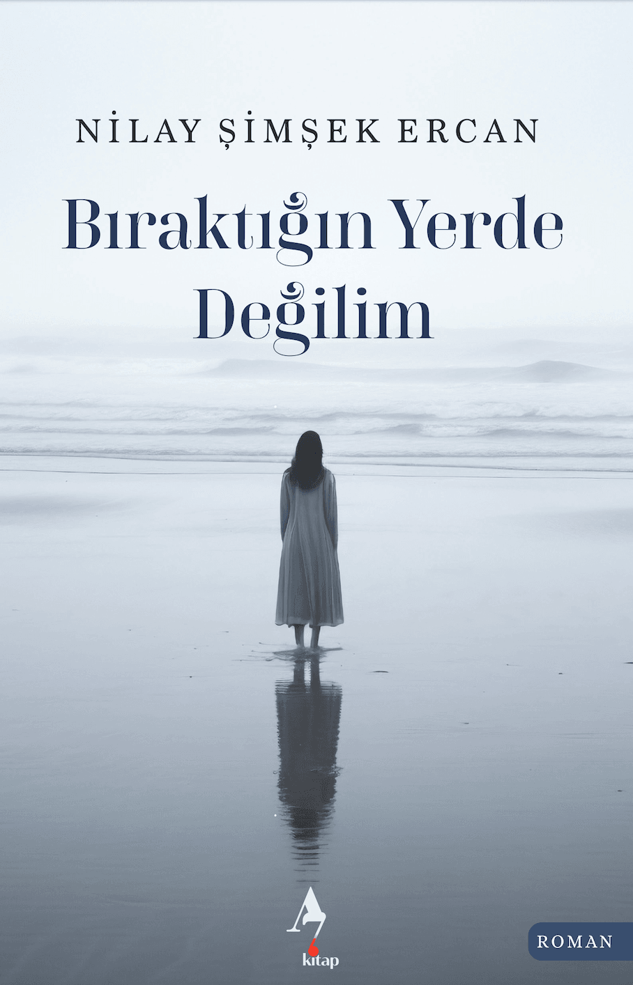 Bıraktığın Yerde Değilim - Nilay Şimşek Ercan