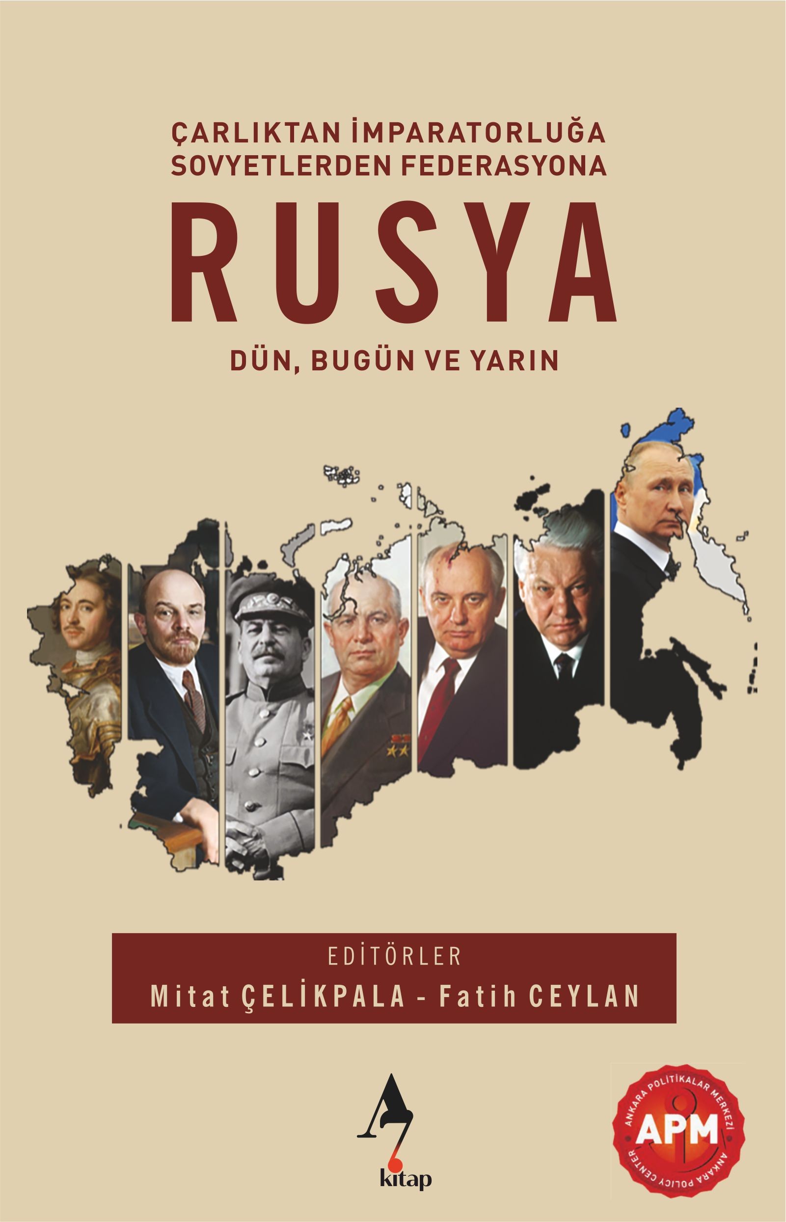 Rusya: Dün, Bugün ve Yarın - Metin Kılıç